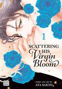 Scattering His Virgin Bloom, Vol. 1 image