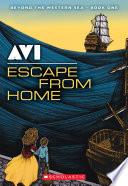 Beyond the Western Sea #1: Escape From Home