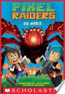 Pixel Raiders #1: Dig World