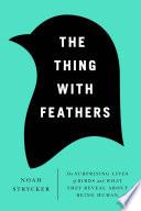 The Thing with Feathers