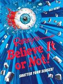 Ripley's Believe It Or Not! Shatter Your Senses!