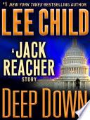 Deep Down: A Jack Reacher Story image
