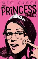 The Princess Diaries 6: Royal Rebel