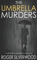 THE UMBRELLA MURDERS an Enthralling Crime Mystery Full of Twists image