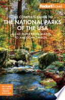 Fodor's The Complete Guide to the National Parks of the USA