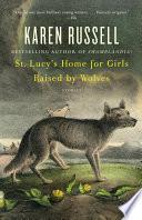 St. Lucy's Home for Girls Raised by Wolves image