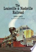 The Louisville and Nashville Railroad, 1850-1963