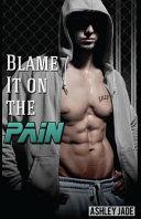Blame It on the Pain image