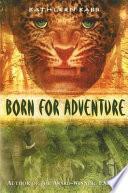 Born for Adventure