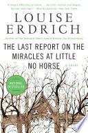 The Last Report on the Miracles at Little No Horse
