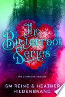 Bitterroot Series Complete Trilogy Boxed Set