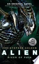 Alien: River of Pain (Novel #3)