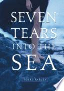 Seven Tears into the Sea image