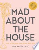 Mad about the House
