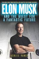 Elon Musk and the Quest for a Fantastic Future Young Reader’s Edition image