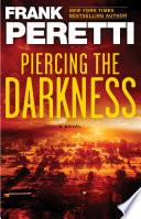 Piercing the Darkness image