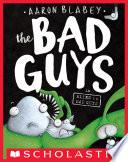 The Bad Guys in Alien vs Bad Guys (The Bad Guys #6)