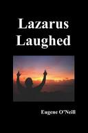 Lazarus Laughed
