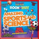 Amazing Sports and Science (TIME For Kids Book of WHY)