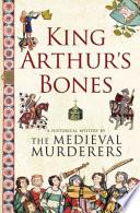 King Arthur's Bones