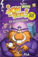 Jon Le Bon: Big Beaver Forever Bk 8 image