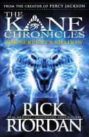 The Serpent's Shadow (The Kane Chronicles Book 3) image