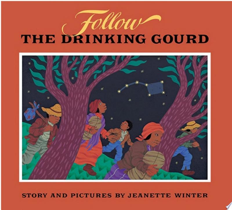 Follow the Drinking Gourd