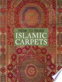 How to Read Islamic Carpets