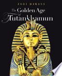 the golden age of tutankhamun