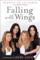 Falling with Wings: A Mother's Story