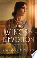 On Wings of Devotion (The Codebreakers Book #2)