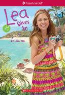 Lea Dives In (American Girl: Girl of the Year 2016, Book 1)