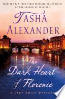 The Dark Heart of Florence