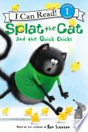 Splat the Cat and the Quick Chicks