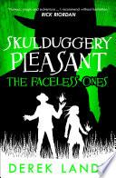 The Faceless Ones (Skulduggery Pleasant, Book 3)