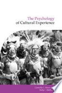 The Psychology of Cultural Experience