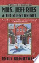 Mrs. Jeffries and the Silent Knight
