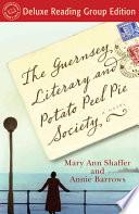 The Guernsey Literary and Potato Peel Pie Society (Random House Reader's Circle Deluxe Reading Group Edition)