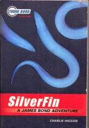 The Young Bond Series, Book One Silverfin (A James Bond Adventure, special market edition) image