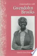 Conversations with Gwendolyn Brooks