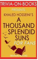 Trivia-On-Books a Thousand Splendid Suns by Khaled Hosseini image