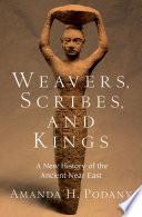 Weavers, Scribes, and Kings