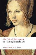 The Oxford Shakespeare: The Taming of the Shrew