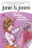 Junie B. Jones #14: Junie B. Jones and the Mushy Gushy Valentime image
