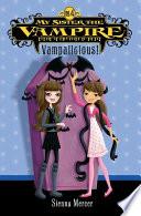 My Sister the Vampire #4: Vampalicious! image