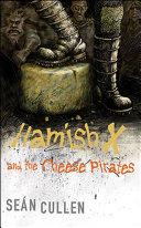 Hamish X and the Cheese Pirates