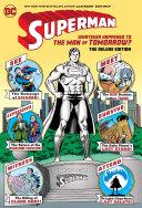 Superman: Whatever Happened to the Man of Tomorrow Deluxe 2020 Edition