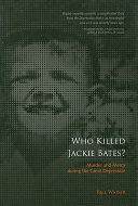 Who Killed Jackie Bates?