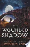 The Wounded Shadow (The Darkwater Saga Book #3)