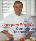 Jacques Pepin's Complete Techniques